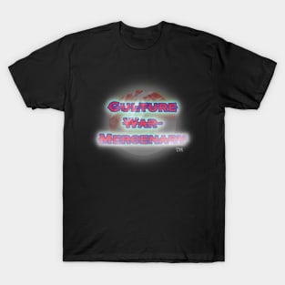 Culture War Mercenary 3 T-Shirt